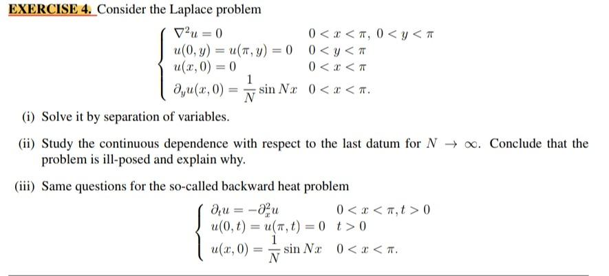 EXERCISE 4. Consider the Laplace problem \[ \left\{\begin{array}{ll} \nabla^{2} u=0 & 0<x<\pi, 0<y<\pi \\ u(0, y)=u(\pi, y)=0