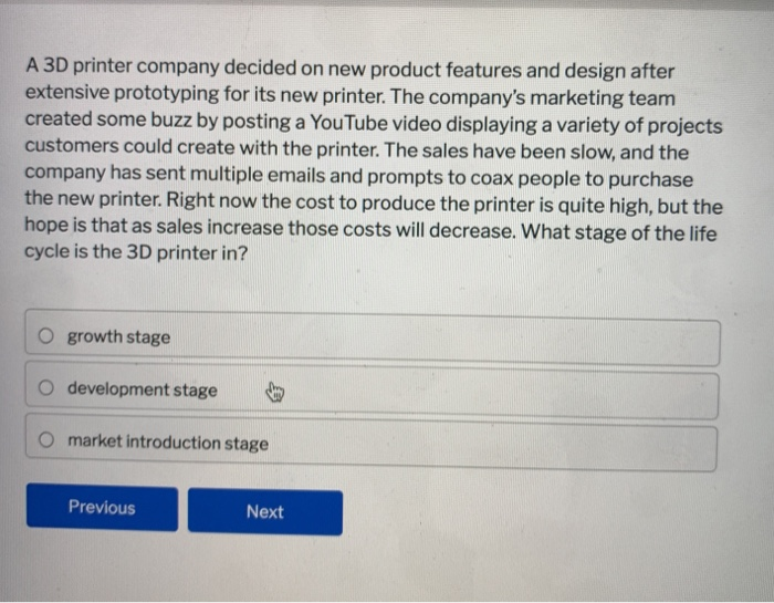 Solved A 3d Printer Company Decided On New Product Featur Chegg Com