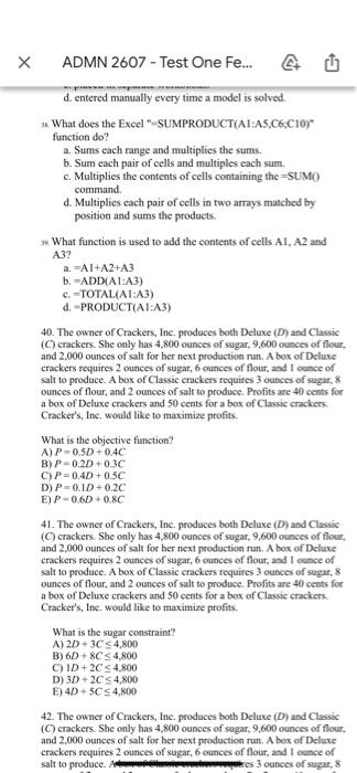 ? admn 2607 - test one fe... www. d. entered manually every time a model is solved. what does the excel-sumproduct(a1:as,c6;