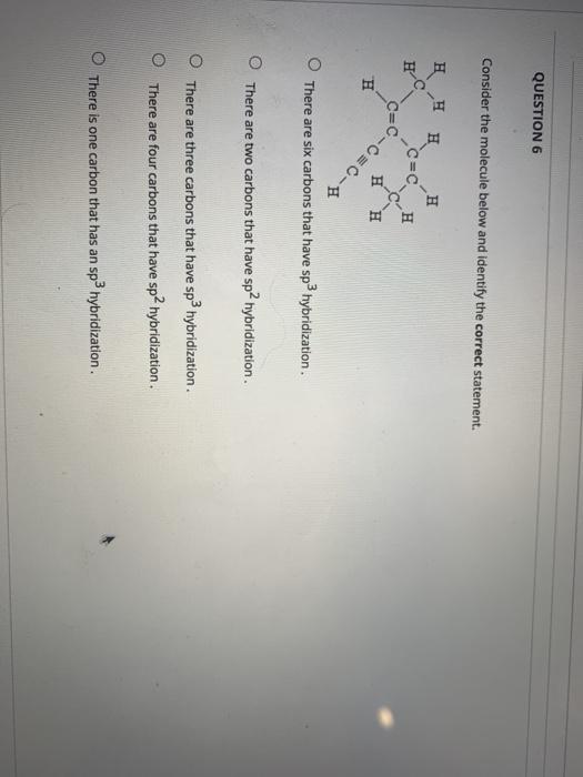 Solved QUESTION 6 Consider the molecule below and identify | Chegg.com