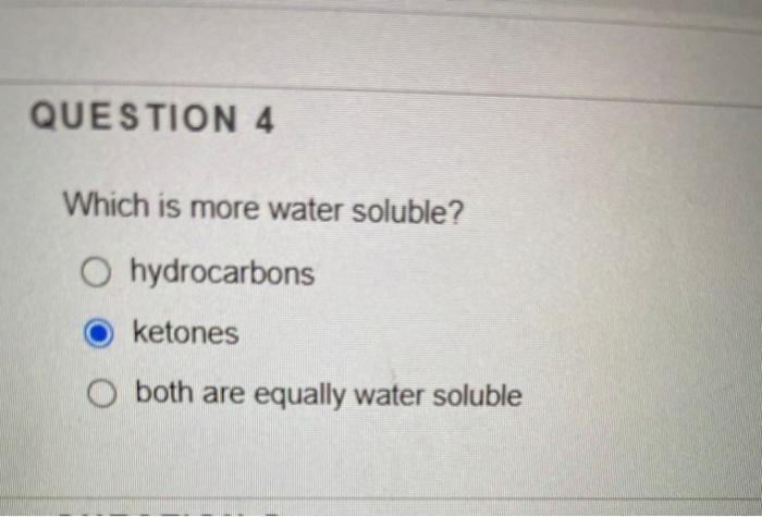 Solved QUESTION 4 Which Is More Water Soluble? O | Chegg.com