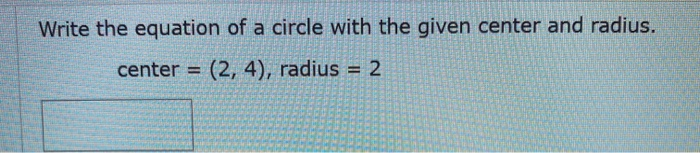 Solved Write the equation of a circle with the given center | Chegg.com