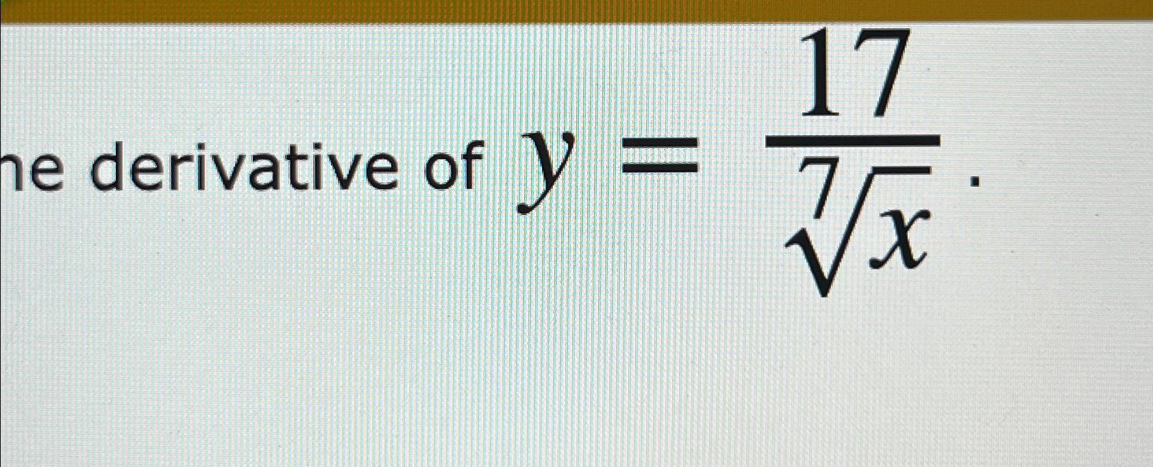 solved-e-derivative-of-y-17x7-chegg