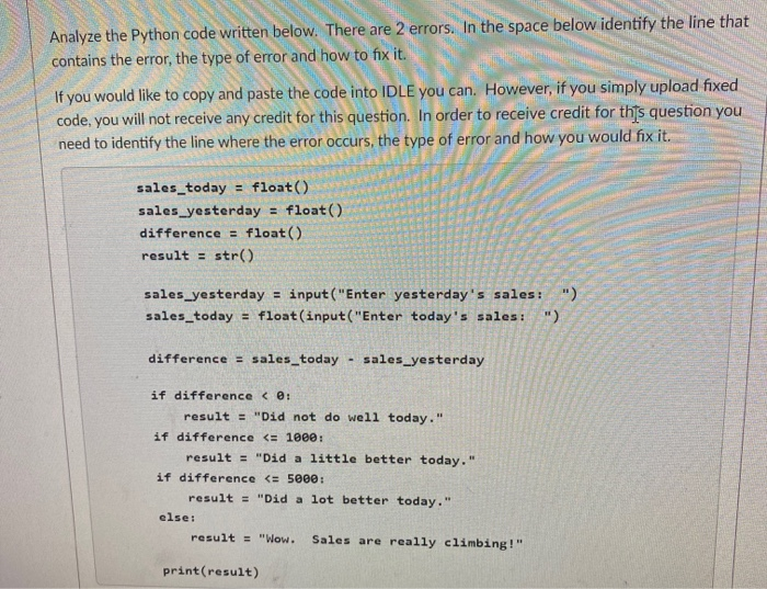 Solved Analyze the Python code written below. There are 2 | Chegg.com