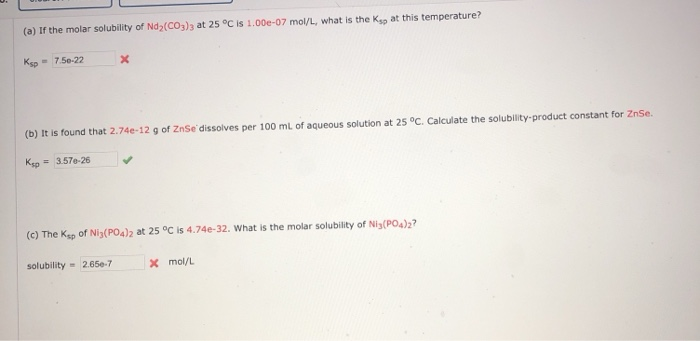 Solved A If The Molar Solubility Of Nd2 Co3 3 At 25 C I Chegg Com