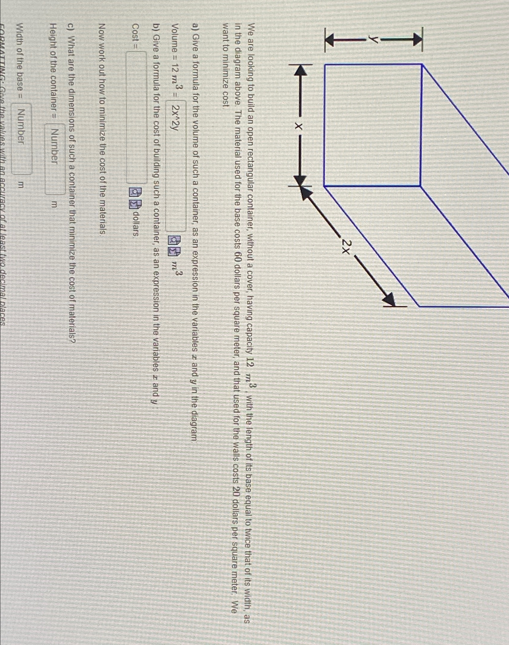 Solved We are looking to build an open rectangular | Chegg.com
