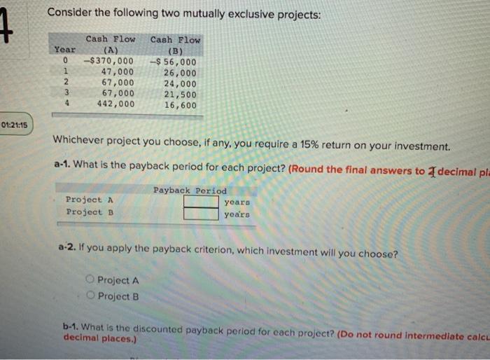 Solved Consider the following two mutually exclusive | Chegg.com