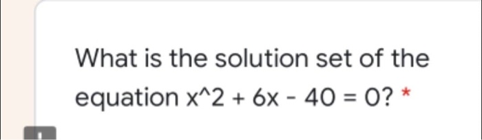 Solved What is the solution set of the equation x^2 + 6x - | Chegg.com