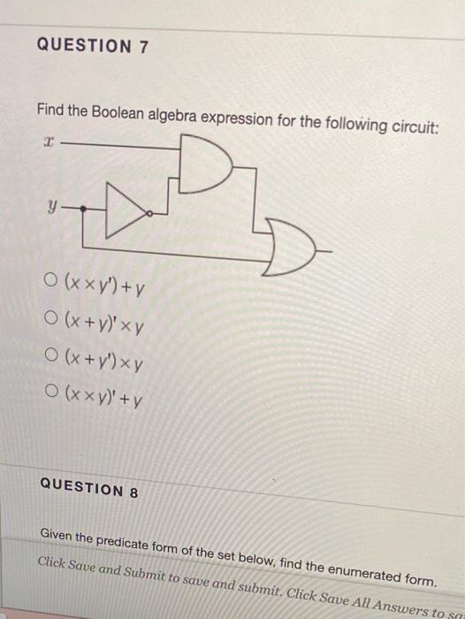 Solved QUESTION 7 Find the Boolean algebra expression for | Chegg.com