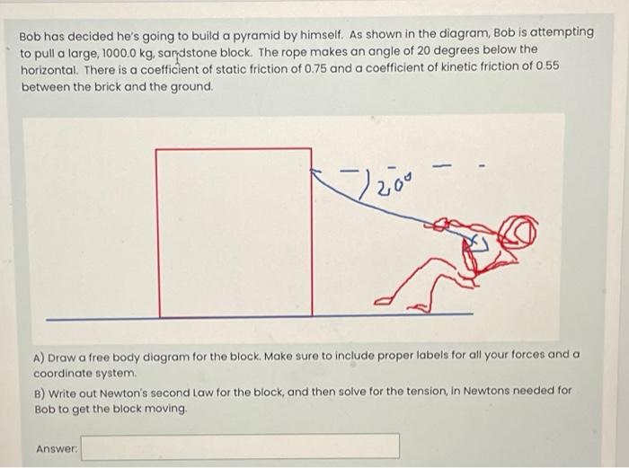 Solved Bob has decided he's going to build a pyramid by | Chegg.com