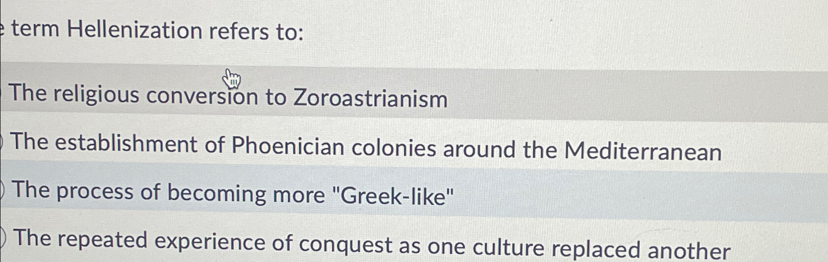 Solved term Hellenization refers to:The religious conversion | Chegg.com