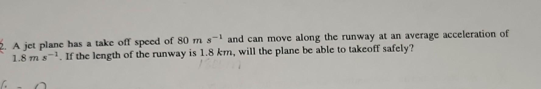 Solved A jet plane has a take off speed of 80 m s−1 and can | Chegg.com