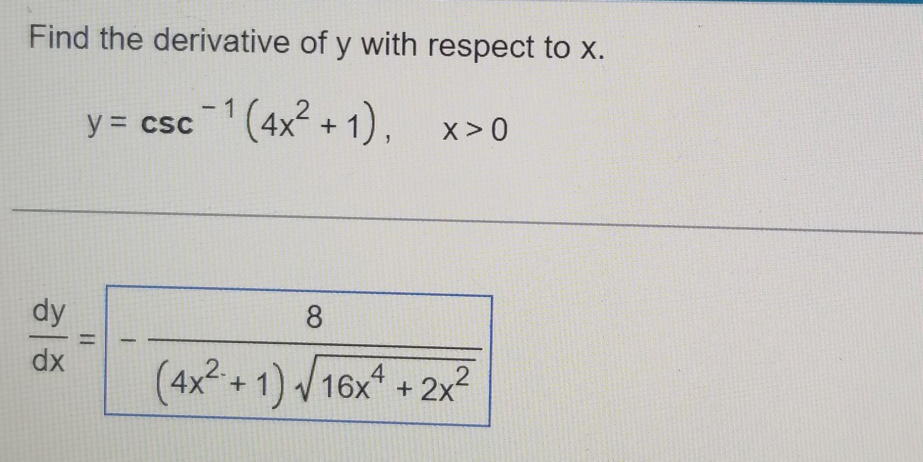 Solved Find the derivative of y with respect to x. | Chegg.com