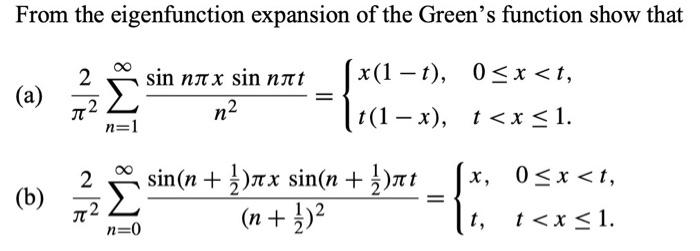 Solved From the eigenfunction expansion of the Green's | Chegg.com