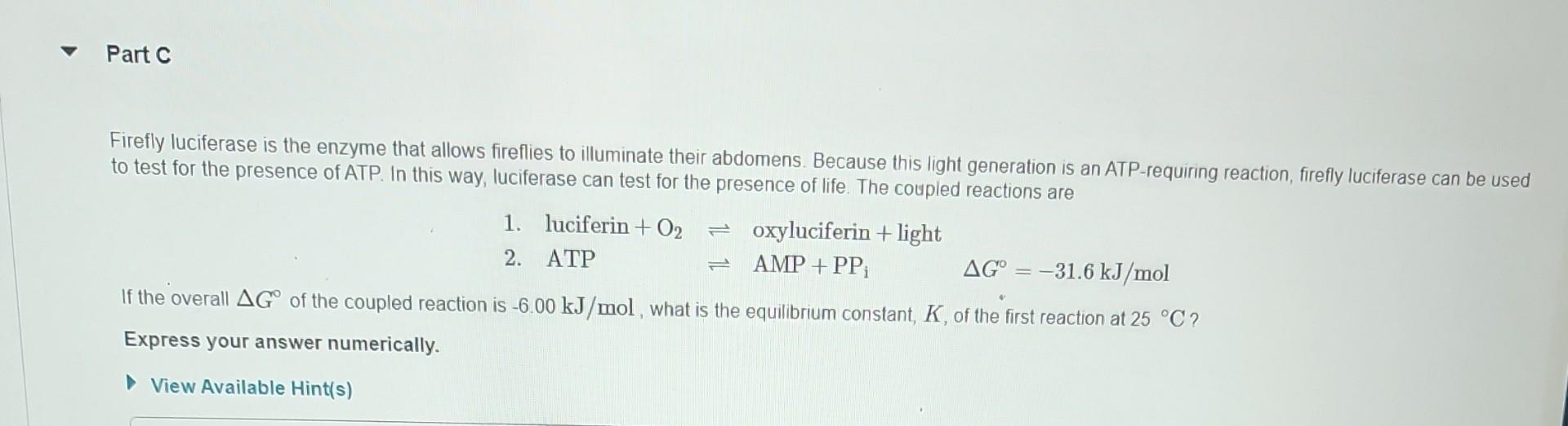 Solved Part C: Firefly luciferase is the enzyme that allows Chegg com