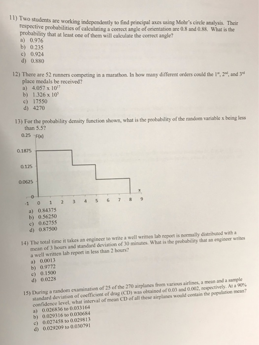 Solved 1) Two students are working independently to find | Chegg.com