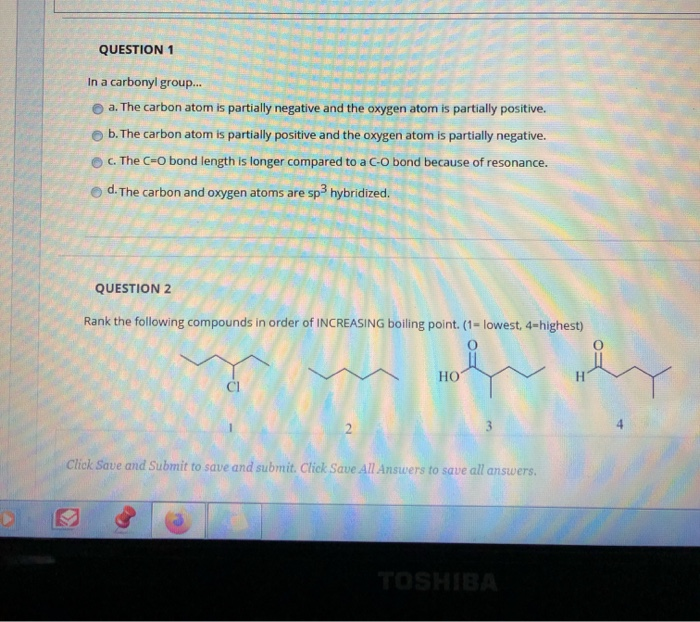 Solved QUESTION 1 In a carbonyl group... a. The carbon atom