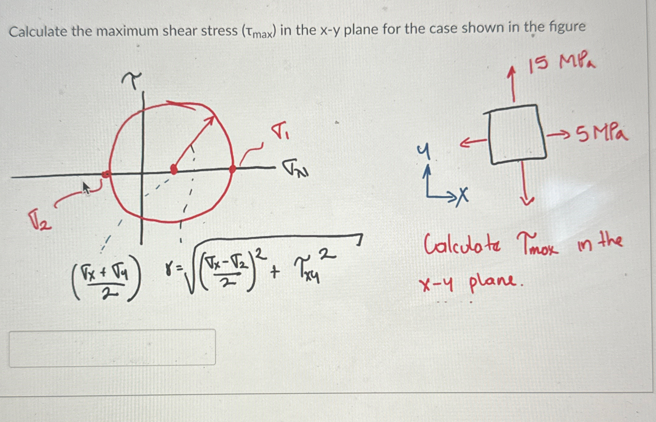 Solved Calculate the maximum shear stress ( τmax ) ﻿in the | Chegg.com