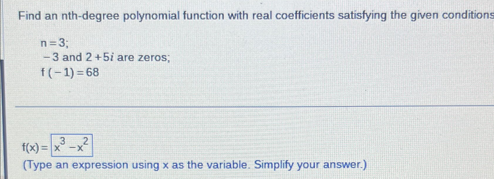 Solved Find an nth-degree polynomial function with real | Chegg.com