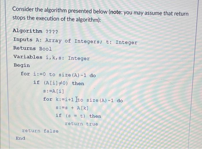 Solved Consider The Algorithm Presented Below (note: You May | Chegg.com