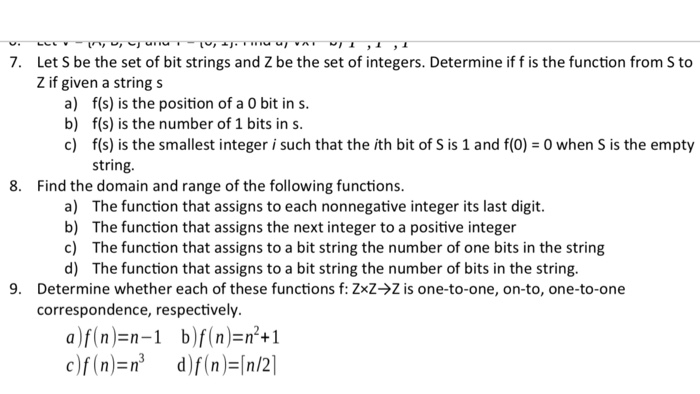 7. Let S be the set of bit strings and Z be the set of integers. Determine if f is the function from S to Z if given a string