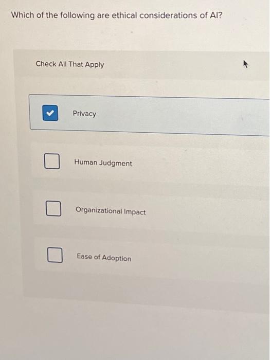 Solved Which of the following are ethical considerations of | Chegg.com
