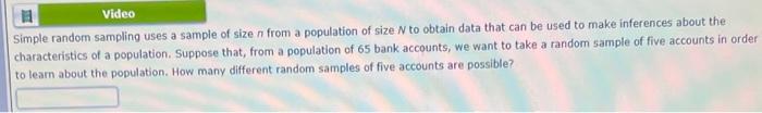 Solved Video Simple random sampling uses a sample of size n | Chegg.com