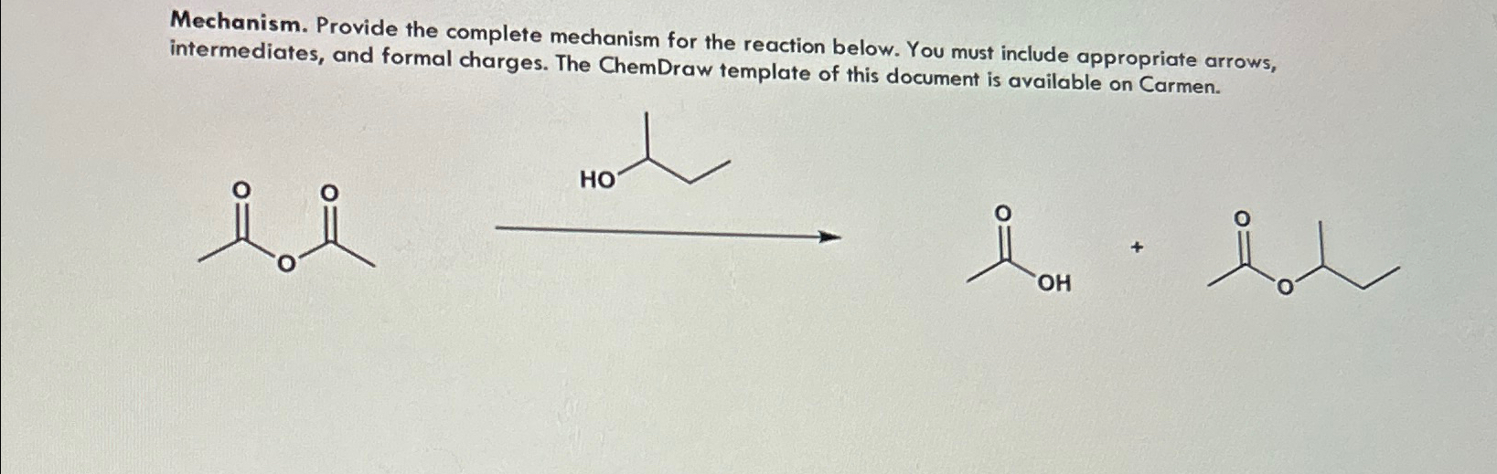 Solved Mechanism. Provide the complete mechanism for the | Chegg.com