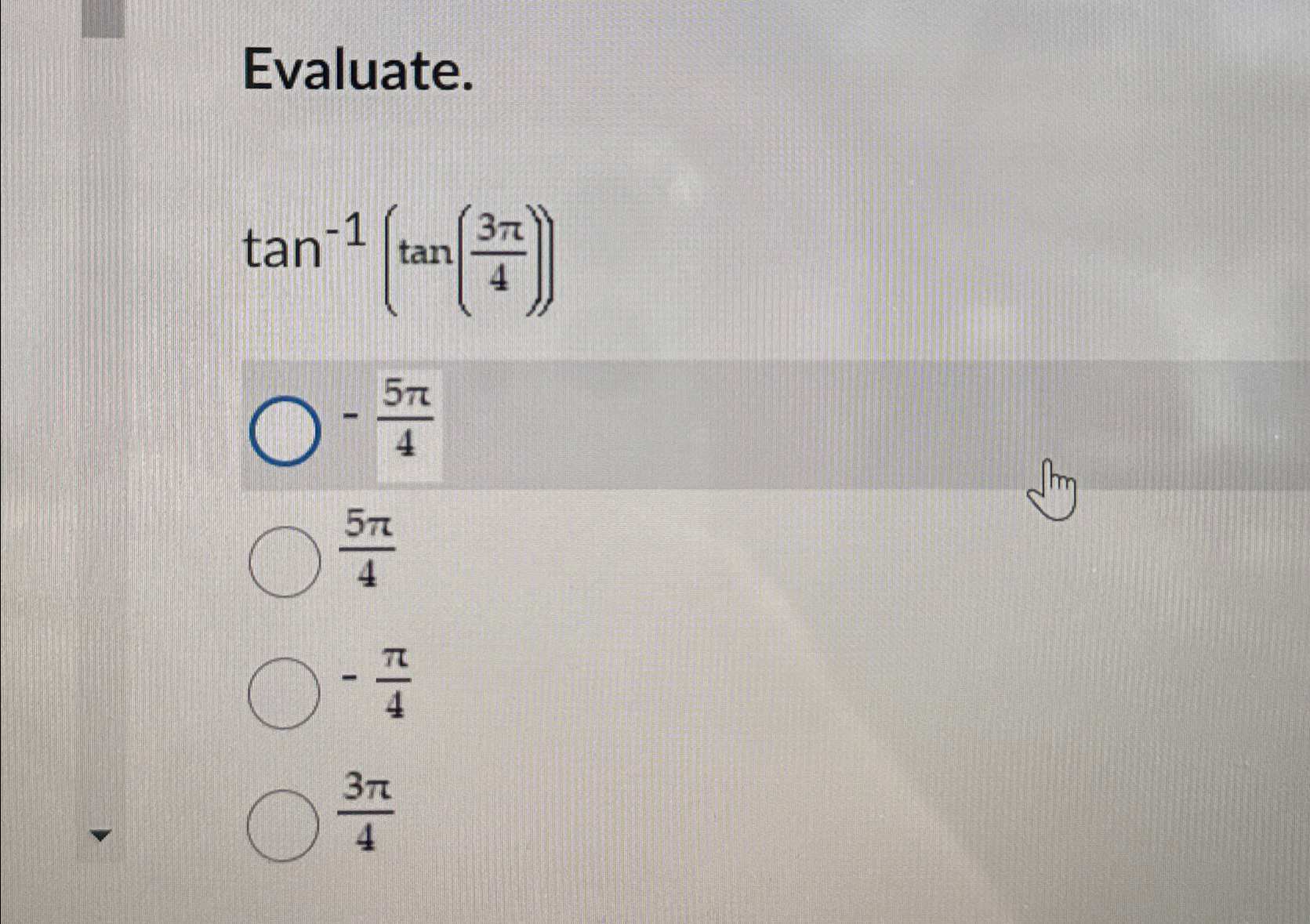 the value of tan inverse tan 3 pi upon 4 is