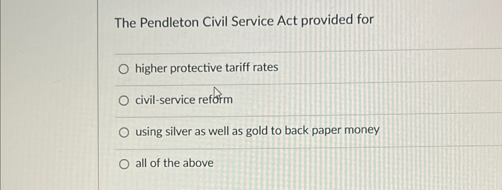 Solved The Pendleton Civil Service Act provided forhigher