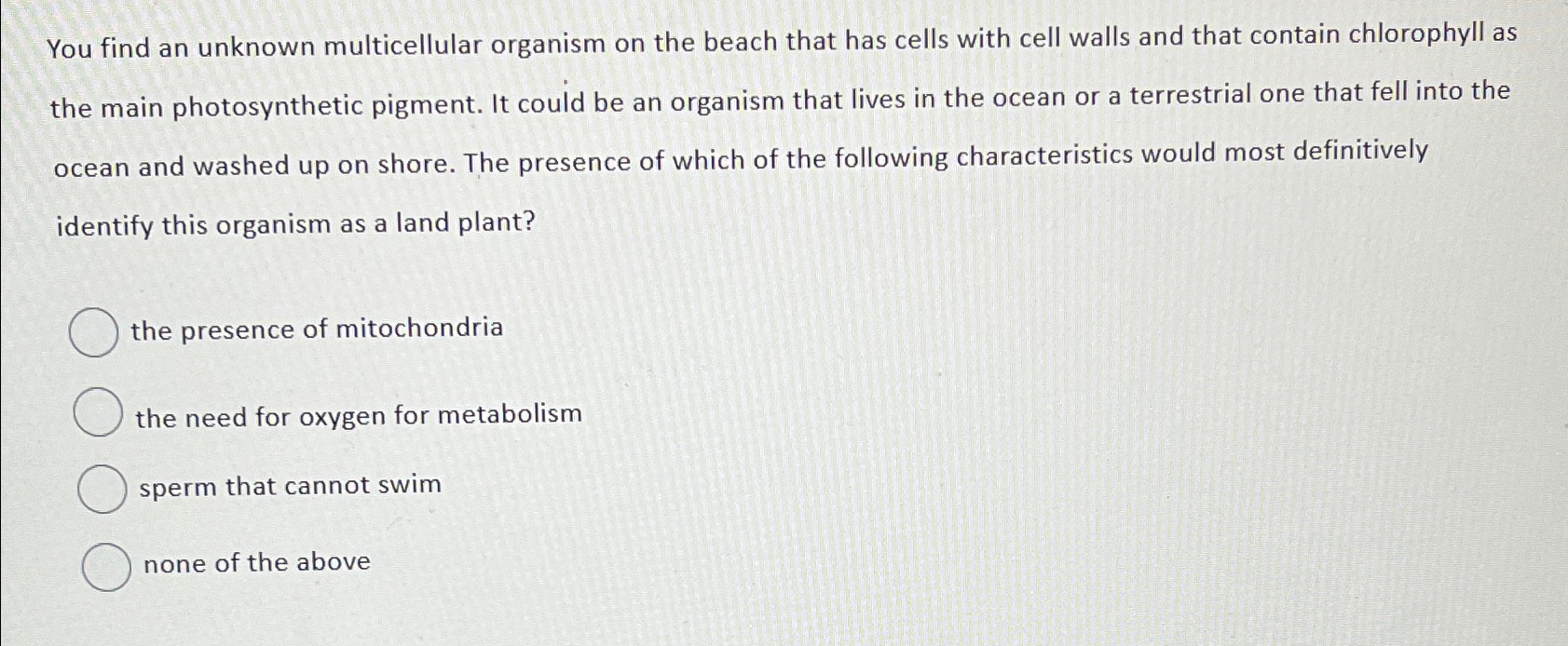 Solved You find an unknown multicellular organism on the | Chegg.com