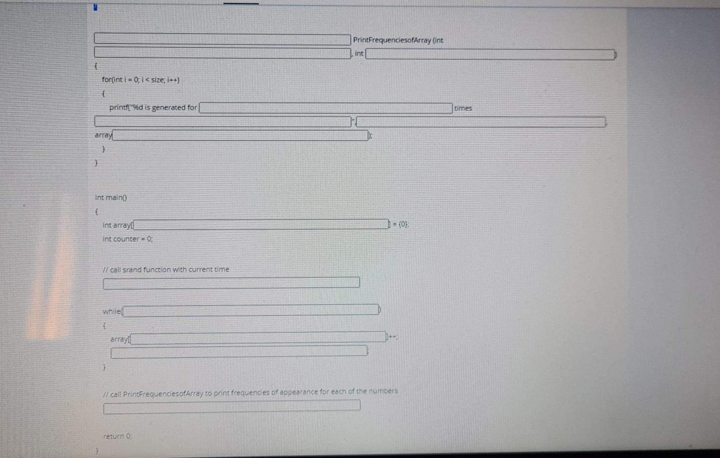 Solved Question 7 Complete the following Ccode. Function | Chegg.com