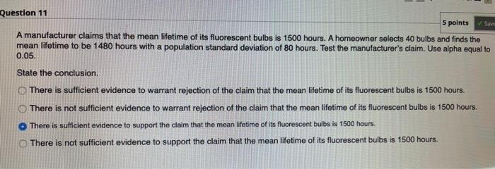 Solved Question 11 5 points Save A manufacturer claims that | Chegg.com