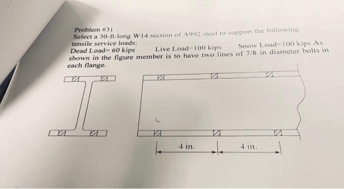 Solved B Problem #3) Select A 30-ft-long W14 Section Of A992 | Chegg.com