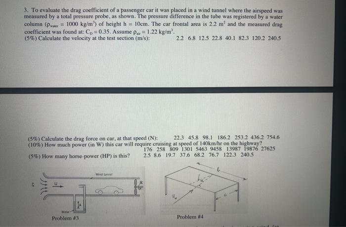 Solved 3. To evaluate the drag coefficient of a passenger | Chegg.com
