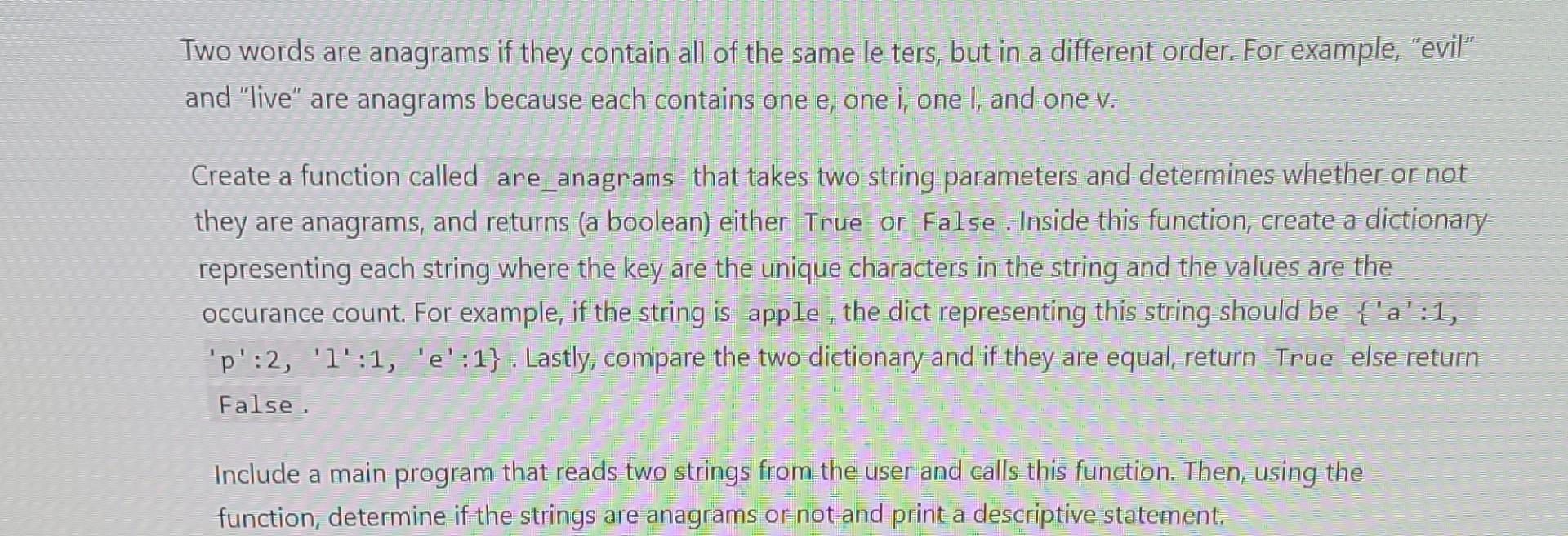 Solved Two words are anagrams if they contain all of the | Chegg.com