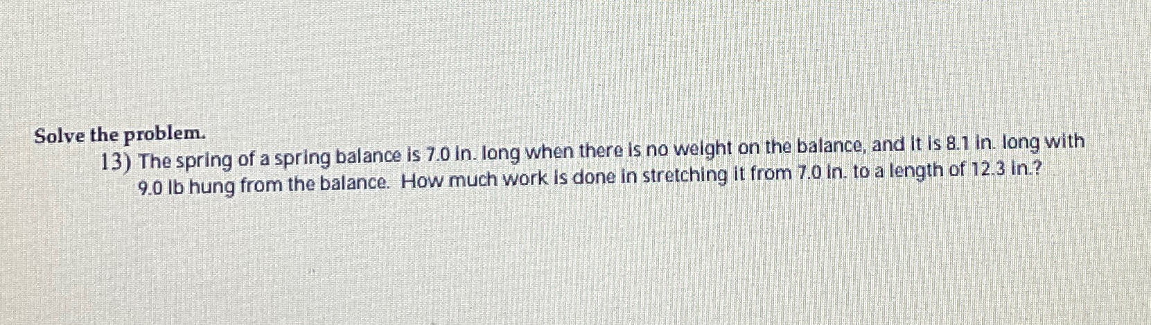 Solved Solve the problem.The spring of a spring balance is | Chegg.com