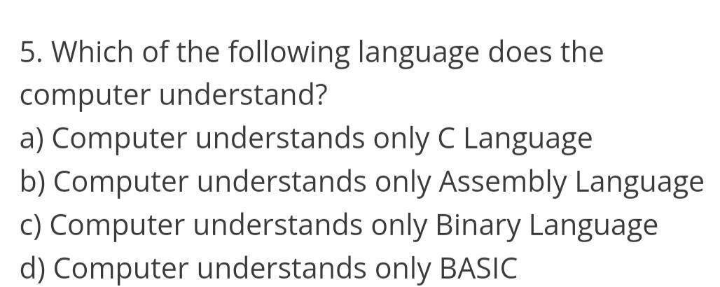 Solved Which Of The Following Language Does The Computer | Chegg.com