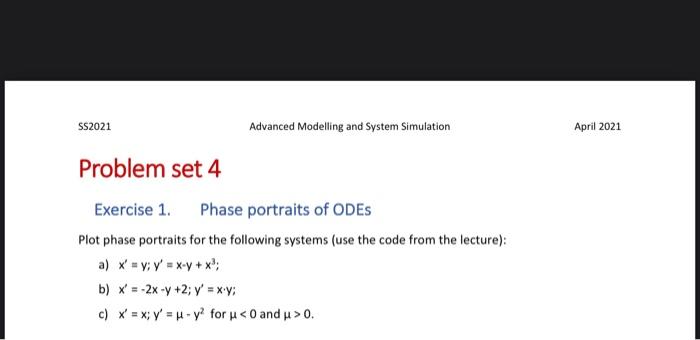 Solved SS2021 Advanced Modelling and System Simulation April | Chegg.com