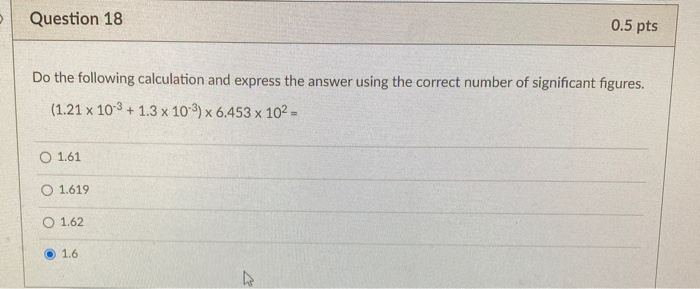 Solved Question 18 0.5 pts Do the following calculation and | Chegg.com