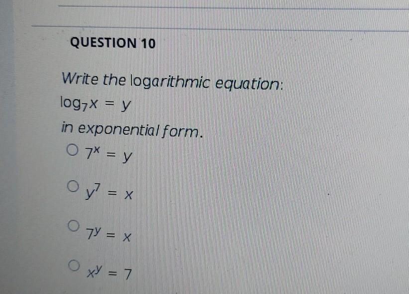 Solved QUESTION 9 Write the exponential equation: 4* = y in | Chegg.com