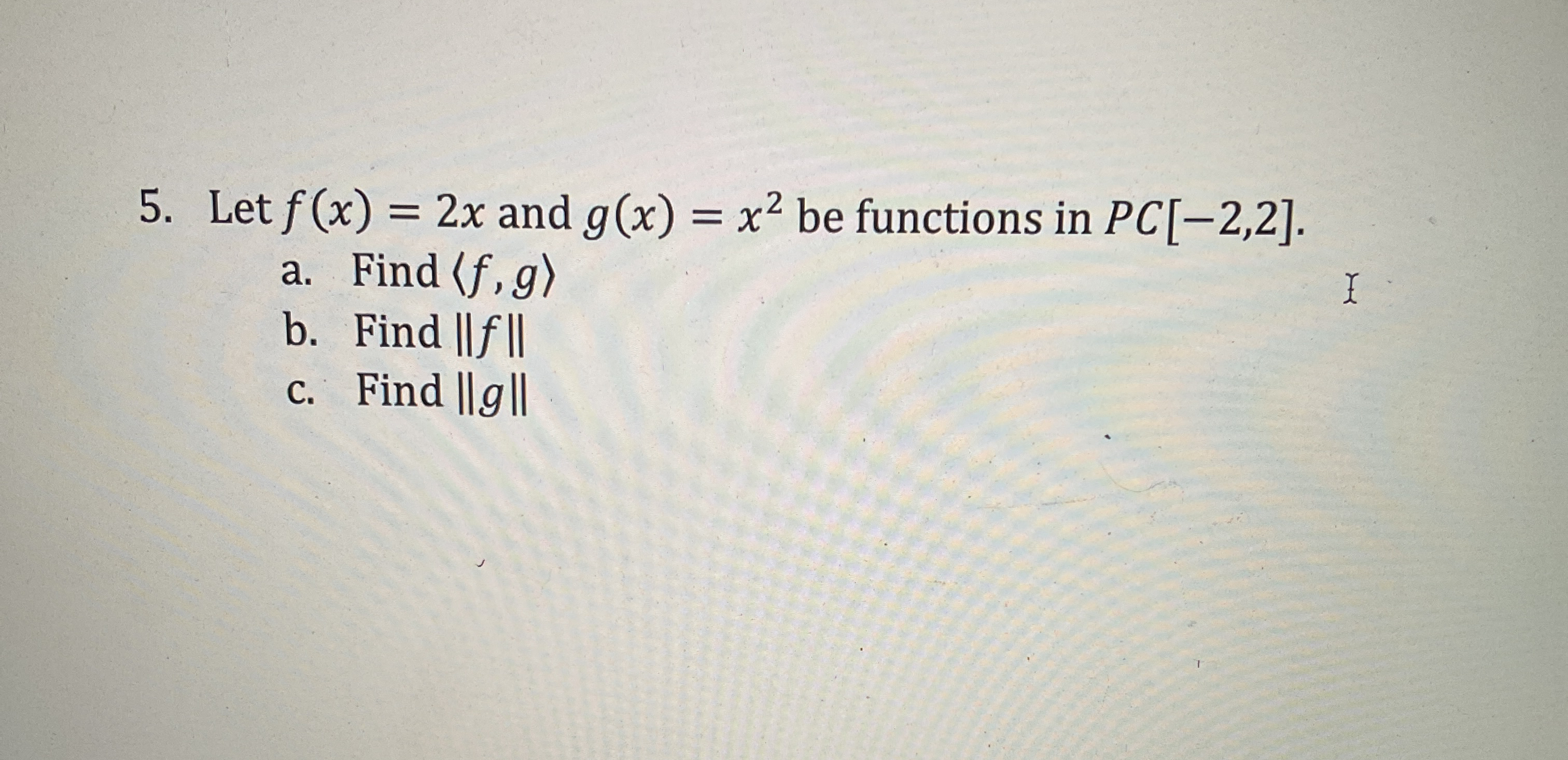 Let F X X And G X X Be Functions In Pc A Chegg Com