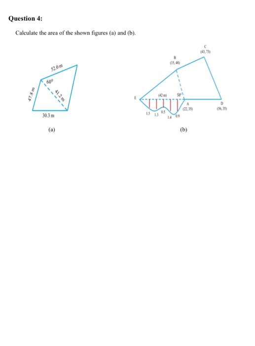 Solved Question 4: Calculate the area of the shown figures | Chegg.com
