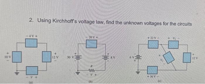 Solved 2. Using Kirchhoff's voltage law, find the unknown | Chegg.com