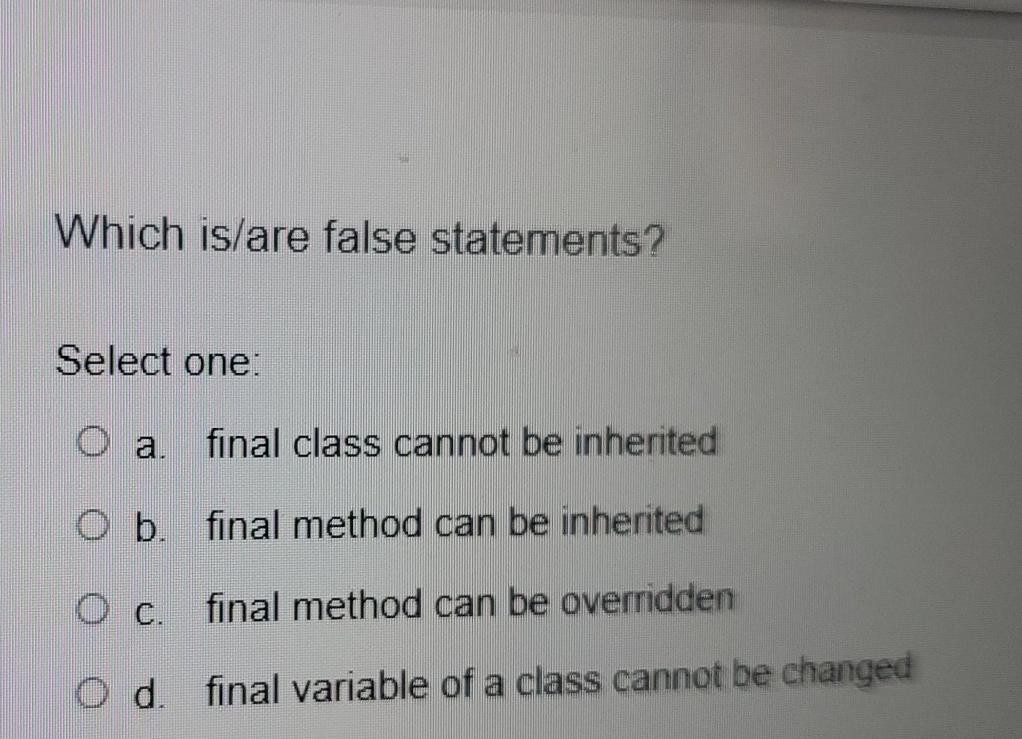 solved-which-is-are-false-statements-select-one-o-a-final-chegg