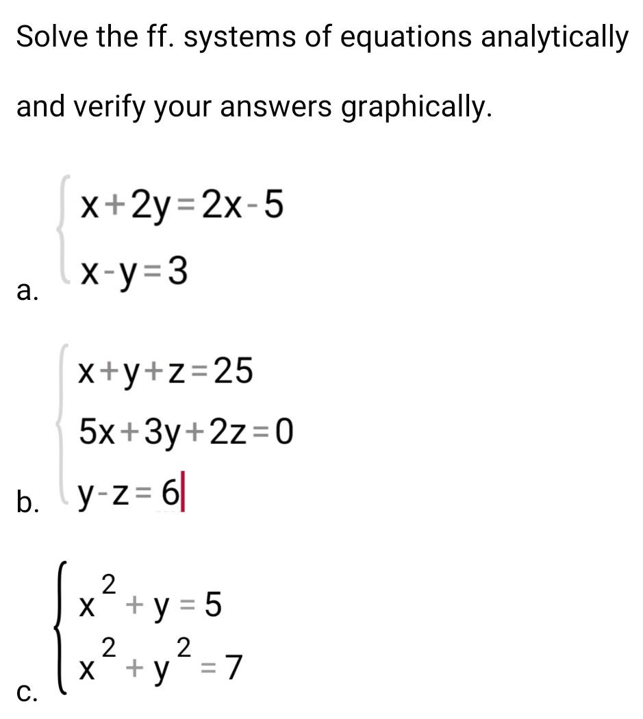 Solved Solve The Ff Systems Of Equations Analytically And Chegg Com