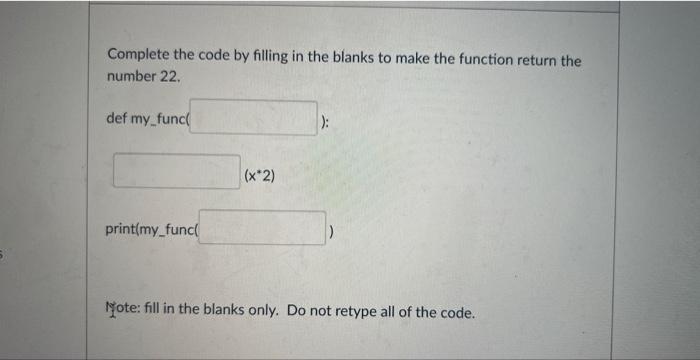 Solved Complete the code by filling in the blanks to make | Chegg.com