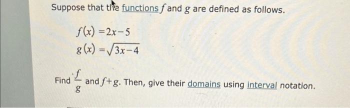 [solved] Suppose That The Functions F And G Are Defined As