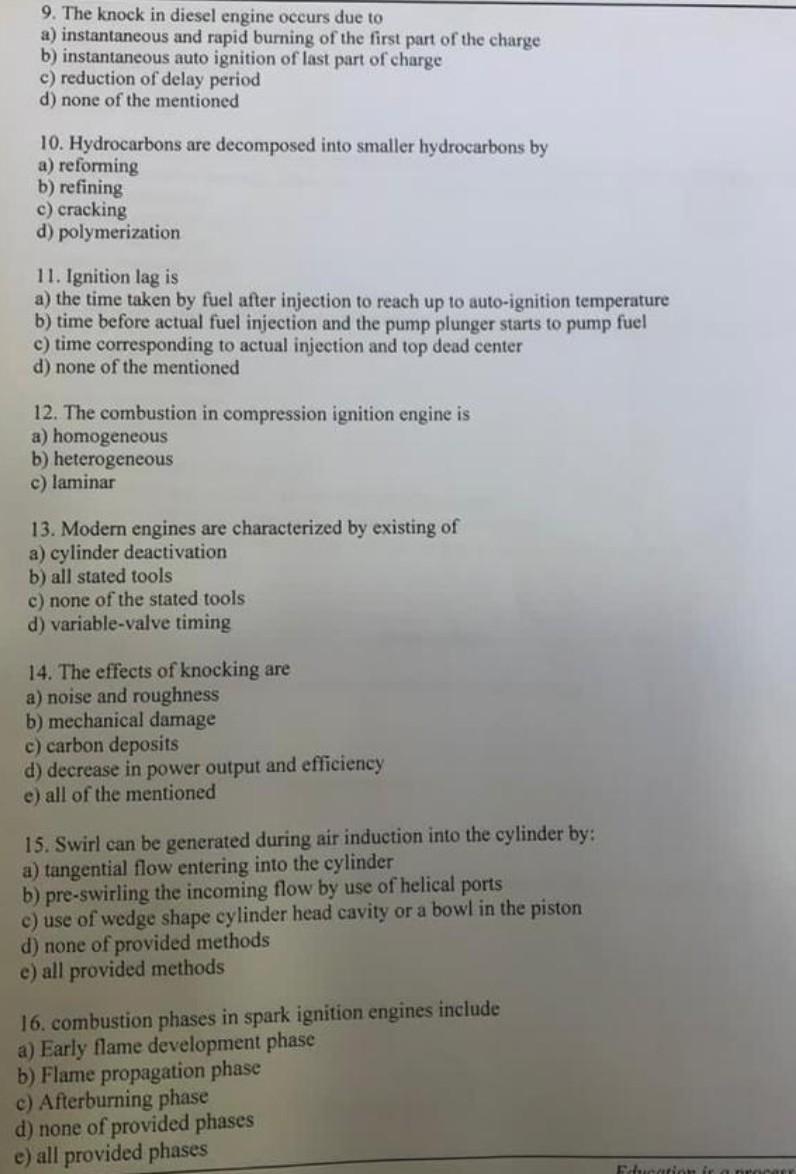 Solved 9. The knock in diesel engine occurs due to a)