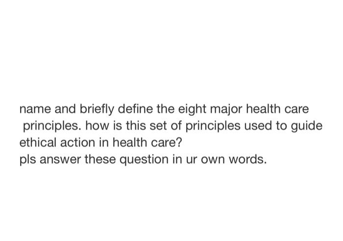 Solved Name And Briefly Define The Eight Major Health Care | Chegg.com